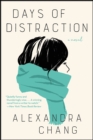 Days of Distraction : A Novel - eBook