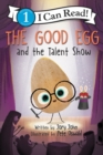 The Good Egg and the Talent Show - Book