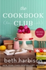 The Cookbook Club : A Novel of Food and Friendship - Book