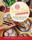 The Nom Wah Cookbook : Recipes and Stories from 100 Years at New York City's Iconic Dim Sum Restaurant - eBook