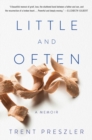 Little and Often : A Memoir - Book