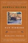 Fly Fishing Through The Midlife Crisis - eBook