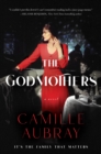 The Godmothers : A Novel - eBook