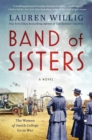 Band of Sisters : A Novel - eBook
