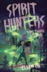 Spirit Hunters #3: Something Wicked - eBook