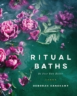 Ritual Baths : Be Your Own Healer - eBook