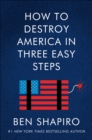 How to Destroy America in Three Easy Steps - eBook