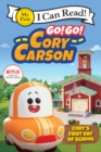 Go! Go! Cory Carson: Cory's First Day of School - Book