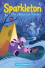 Sparkleton #5: The Haunted Woods - Book