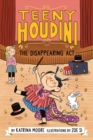 Teeny Houdini #1: The Disappearing Act - Book