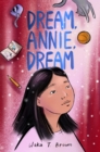 Dream, Annie, Dream - eBook