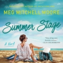 Summer Stage : A Novel - eAudiobook