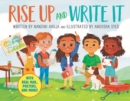 Rise Up and Write It : With Real Mail, Posters, and More! - Book
