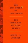 Hollywood Con Queen : The Hunt for an Evil Genius - Book