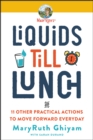 Liquids 'Til Lunch : And 11 Other Essential Health Rules - eBook