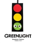 Greenlight : A Children's Picture Book About an Essential Neighborhood Traffic Light - Book