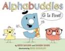 Alphabuddies: G Is First! - Book