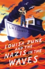 Louisa June and the Nazis in the Waves - eBook