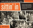 Sittin' In : Jazz Clubs of the 1940s and 1950s - eBook