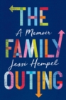 The Family Outing : A Memoir - eBook