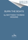 Burn the Boats : Toss Plan B Overboard and Unleash Your Full Potential - Book