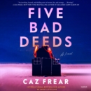 Five Bad Deeds : A Novel - eAudiobook