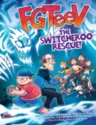 FGTeeV: The Switcheroo Rescue! - Book