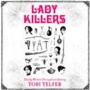 Lady Killers : Deadly Women Throughout History - eAudiobook