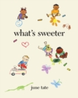 What’s Sweeter - Book