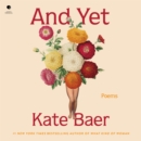And Yet : Poems - eAudiobook