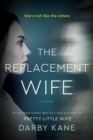 The Replacement Wife : A Novel - Book