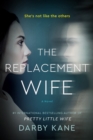 The Replacement Wife : A Novel - eBook