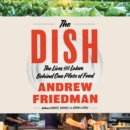 The Dish : The Story of One Restaurant Meal, from Farm to Kitchen to Table - eAudiobook