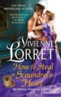 How to Steal a Scoundrel's Heart : A Novel - eBook