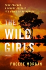 The Wild Girls : A Novel - eBook
