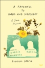 A Farewell to Gabo and Mercedes : A Son's Memoir - eBook