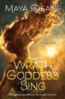Wrath Goddess Sing : A Novel - eBook