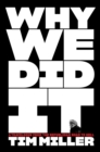 Why We Did It : A Travelogue from the Republican Road to Hell - eBook