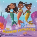 The Mermaid Princesses : A Sister Tale - Book