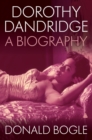 Dorothy Dandridge : A Biography - eBook