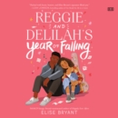 Reggie and Delilah's Year of Falling - eAudiobook