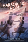 Harboring Hope : The True Story of How Henny Sinding Helped Denmark's Jews Escape the Nazis - eBook