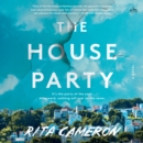 The House Party : A Novel - eAudiobook