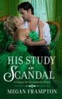 His Study in Scandal : A School for Scoundrels Novel - eBook