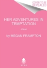 Her Adventures in Temptation : A Novel - Book