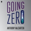 Going Zero : A Novel - eAudiobook
