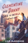 Clementine and Danny Save the World (and Each Other) - eBook
