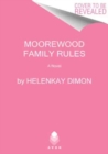 Moorewood Family Rules : A Novel - Book