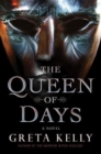 The Queen of Days : A Novel - Book