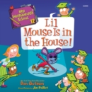 My Weirder-est School #12: Lil Mouse Is in the House! - eAudiobook